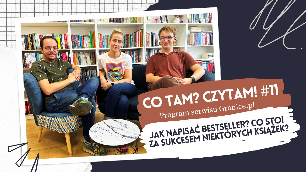 News Jak napisa� bestseller? Co stoi za sukcesem niekt�rych ksi��ek? Jedenasty odcinek podcastu 