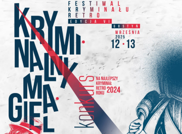 News Rusza konkurs na najlepszy krymina� retro wydany w 2024 roku! Do wygrania 10 000 z�