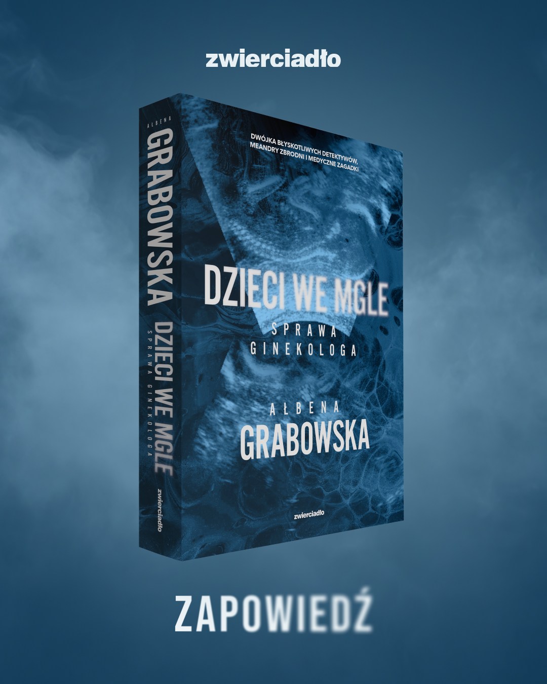 News Nie czuj do pani pogardy. Fragment ksiki „Dzieci we mgle. Sprawa ginekologia