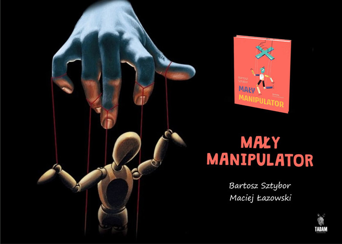 News O manipulacji dla najm�odszych. Polecamy ksi��k�„Ma�y manipulator