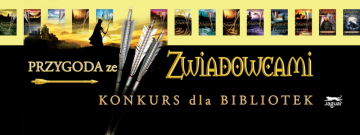 News „Przygoda ze Zwiadowcami” – wyj�tkowy konkurs Wydawnictwa Jaguar