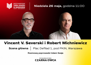 News Robert Michniewicz i Vincent V. Severski na Targach Ksi��ki w Warszawie