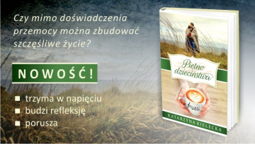 News To bya moja crka. Fragment ksiki „Pitno dziecistwa