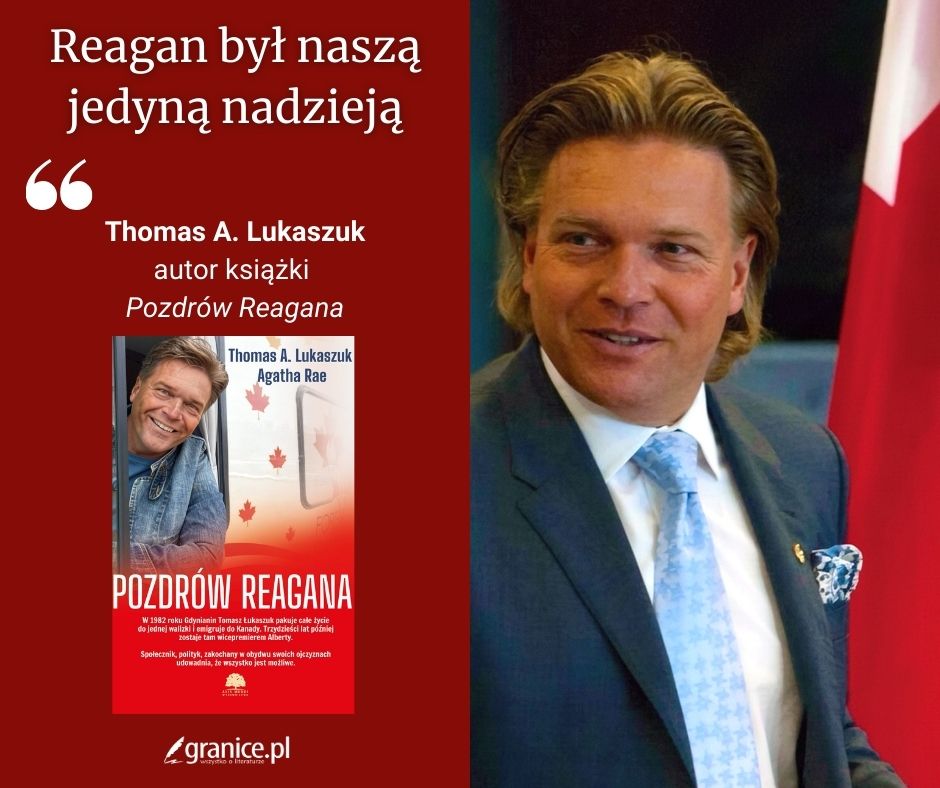 News Gdy zamkn� oczy, do dzisiaj widz� ten obraz. Thomas A. Lukaszuk o ksi��ce „Pozdr�w Reagana