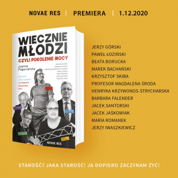 News Staro��? Jaka staro��? Ja dopiero zaczynam �y�! „Wiecznie m�odzi, czyli pokolenie mocy