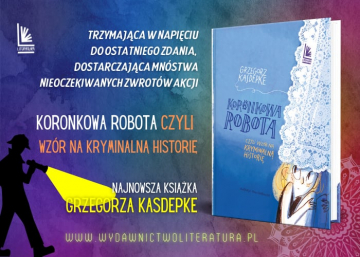 News Nowa ksi��ka Grzegorza Kasdepke! „Koronkowa robota czyli wz�r na kryminaln� histori�