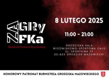 News Ju� w t� sobot� zapraszamy na Grodziski Festiwal Kryminalny Zagryfka!