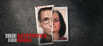 News Monique Olivier: Asystentka diab�a - miniserial o francuskim zbrodniarzu i jego �onie ju� na Netflix 