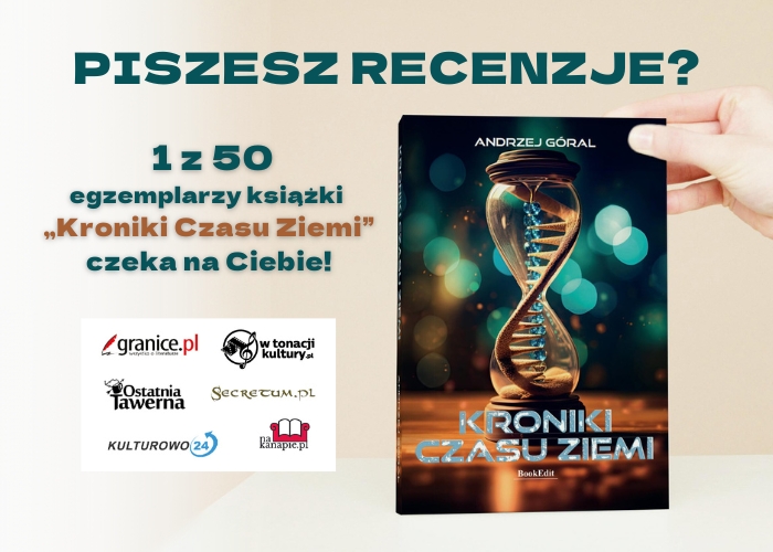 News Piszesz recenzje? Zg�o� si� po ksi��k�! Zosta� recenzentem „Kronik Czasu Ziemi