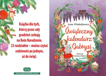 News Ksi��ka dla tych, kt�rzy czekaj� na Bo�e Narodzenie. „�wi�teczny kalendarz Gabrysi