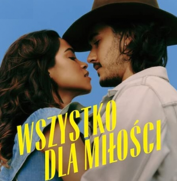 News Wszystko dla mi�o�ci - opowie�� w muzycznym stylu. Dzi� premiera serialu Netfliksa 
