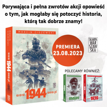 News Jak mog�aby potoczy� si� historia, kt�r� tak dobrze znamy? „www.1944.waw.pl