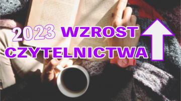 News Najwi�kszy od 10 lat wzrost czytelnictwa! Mamy statystyki czytelnictwa za 2023 rok