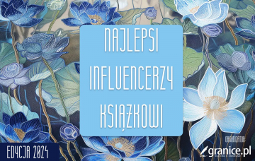 News Najlepsi influencerzy ksi��kowi 2024 – czekamy na zg�oszenia!