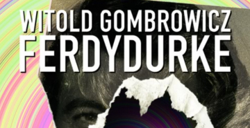 News „Ferdydurke” – sztuka na podstawie awangardowej powie�ci Gombrowicza