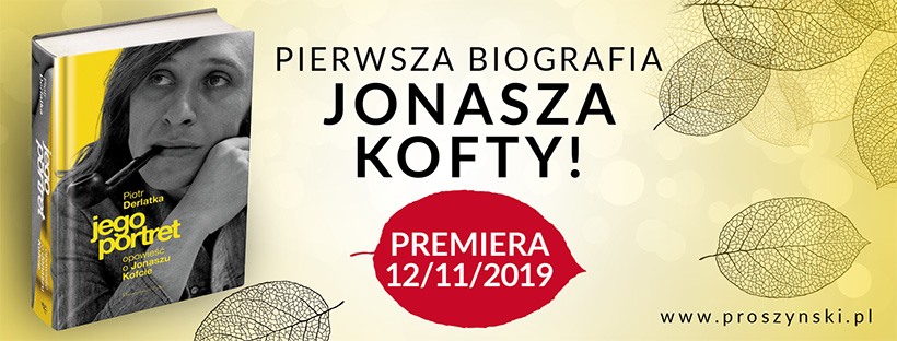News Artysta za wszelk� cen�. Fragment ksi��ki „Jego portret. Opowie�� o Jonaszu Kofcie