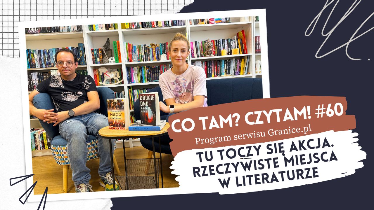 News Tu toczy si�akcja. Rzeczywiste miejsca w literaturze