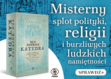 News  Misterny splot polityki, religii i burzliwych, ludzkich nami�tno�ci. „Katedra