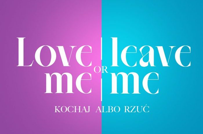 News „Love me or leave me. Kochaj albo rzu�” — TVP rusza z kolejnym randkowym show!