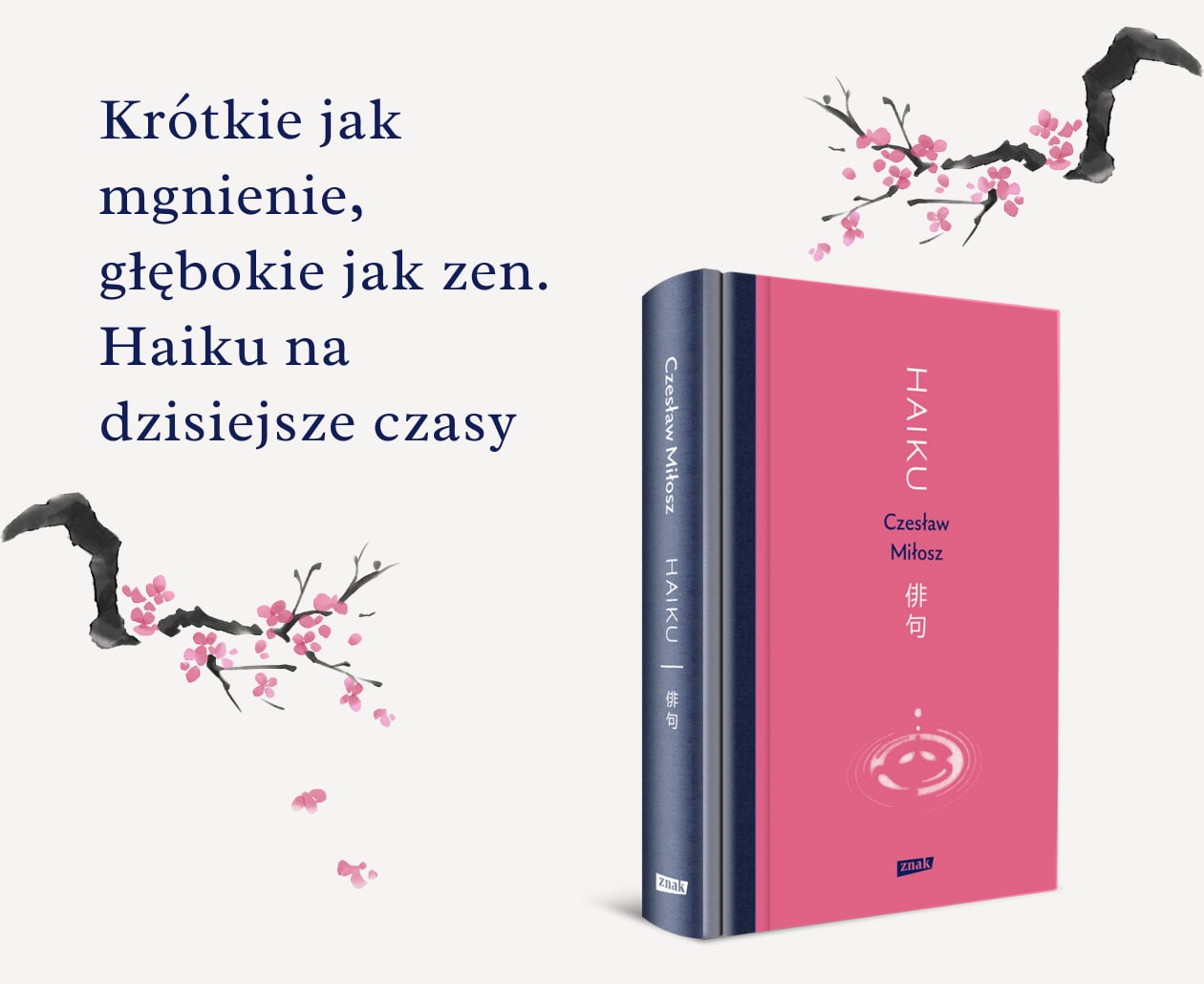 News Krtkie jak mgnienie, gbokie jak zen. Haiku na dzisiejsze czasy w tumaczeniu Czesawa Miosza