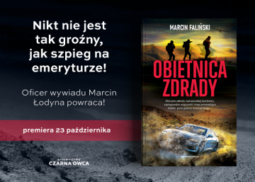 News Nikt nie jest tak gro�ny, jak szpieg na emeryturze! „Obietnica zdrady