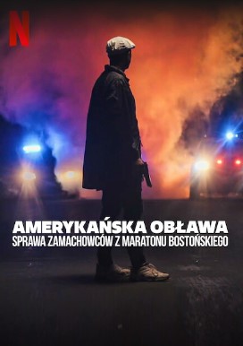 Plakat - Amerykańska obława: Sprawa zamachowców z Maratonu Bostońskiego