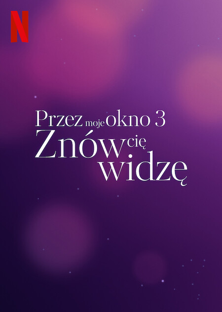 Plakat - Przez moje okno 3: Znw ci widz