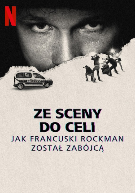 Plakat - Ze sceny do celi: Jak francuski rockman zosta zabjc