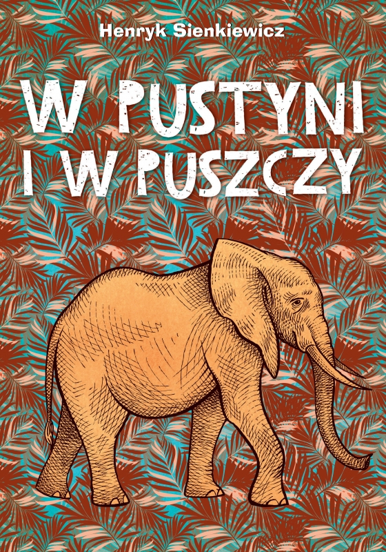 List Zachęcający Do Przeczytania Książki W Pustyni Iw Puszczy W pustyni i w puszczy. Lektury (6040794) - Henryk Sienkiewicz - książka
