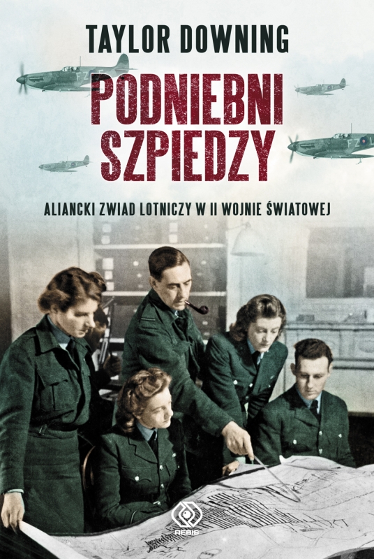 Książki O Ii Wojnie światowej Podniebni szpiedzy. Aliancki zwiad lotniczy w II wojnie światowej