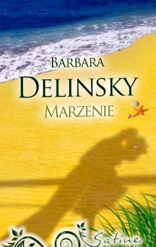 Znalezione obrazy dla zapytania marzenie książka delinsky granice