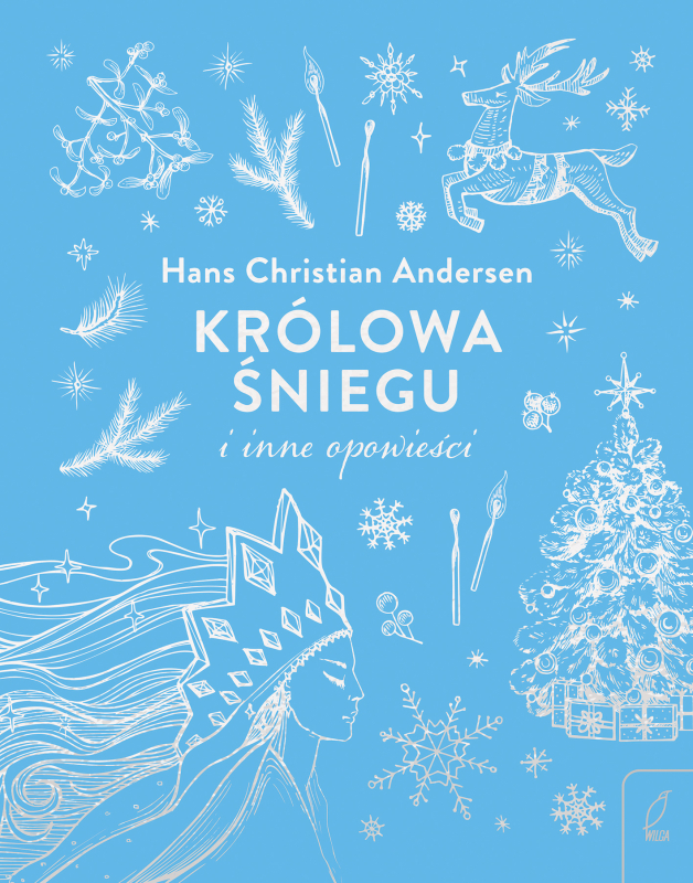 Hans Christian Andersen Królowa śniegu Królowa Śniegu i inne opowieści (6245447) - Hans Christian Andersen