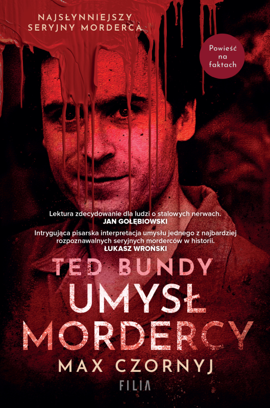 Ted Bundy. Umysł mordercy - Max Czornyj - książka, recenzja, streszczenie