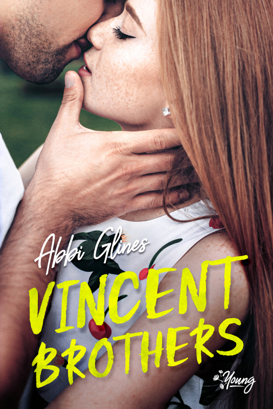 The Vincent Brothers by Abbi Glines