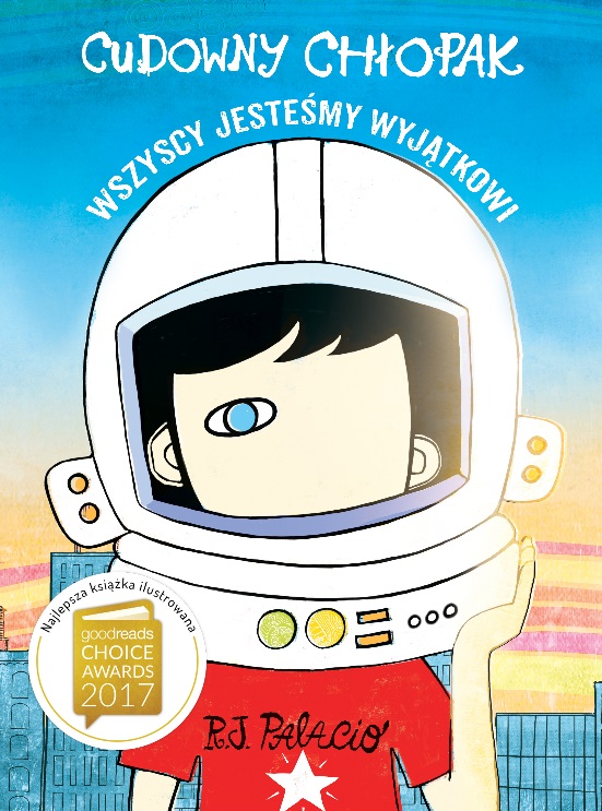 Cudowny Ch opak Wszyscy Jeste my Wyj tkowi R J Palacio Ksi ka cudowny-ch-opak-wszyscy-jeste-my-wyj-tkowi-r-j-palacio-ksi-ka