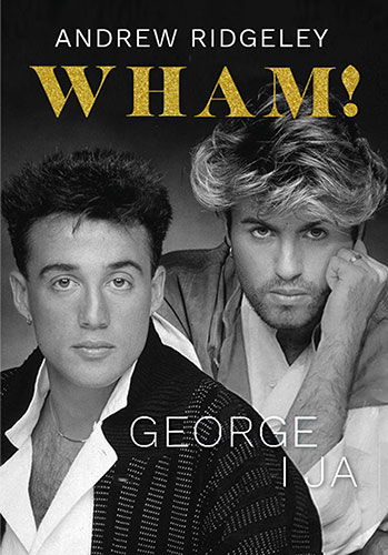 Wham! George i ja - książka