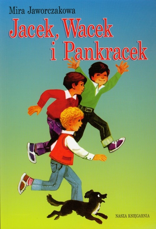 Jacek Wacek I Pankracek Tekst Pdf Jacek, Wacek i Pankracek (180623) - Mira Jaworczakowa - książka