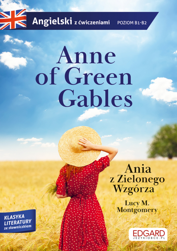 Ania Z Zielonego Wzgórza Książka Anne of Green Gables/Ania z Zielonego Wzgórza. Adaptacja klasyki z