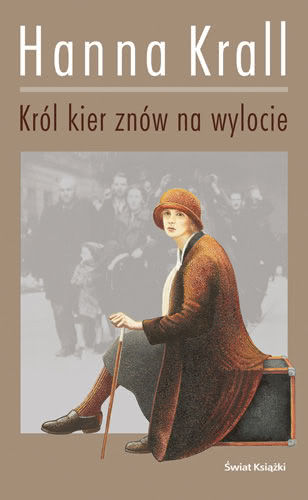 Król kier znów na wylocie - Hanna Krall - książka, streszczenie