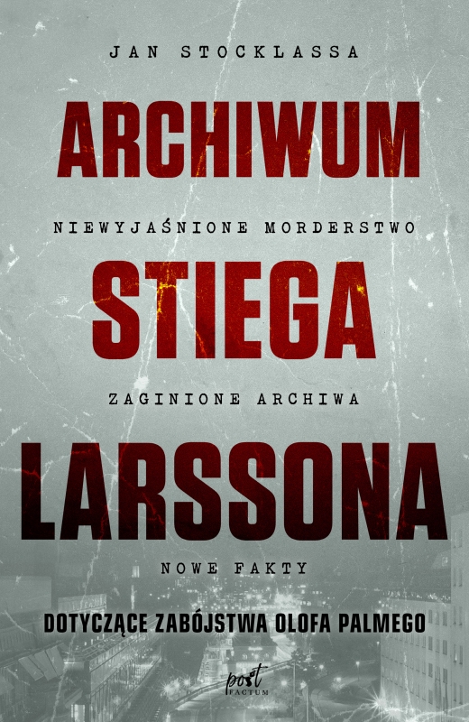 Archiwum Stiega Larssona książka