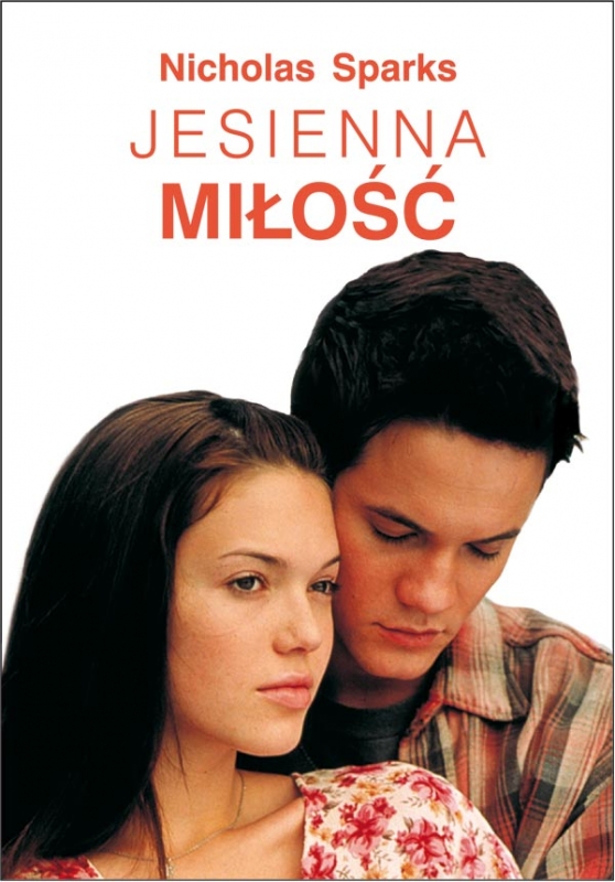 Jesienna Milosc 243408 Nicholas Sparks Ksiazka Recenzja Streszczenie