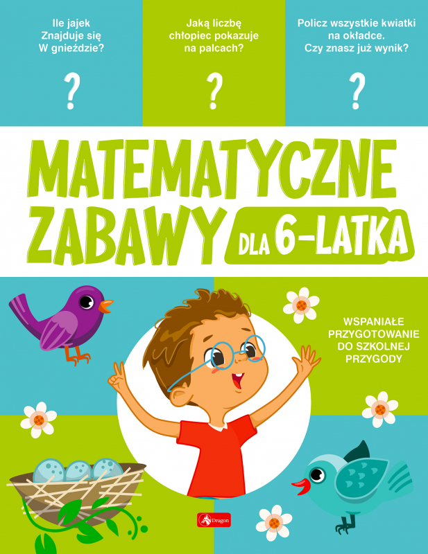 Ksiazki Edukacyjne Dla 6 Latka Matematyczne zabawy dla 6-latka - książka, recenzja, streszczenie