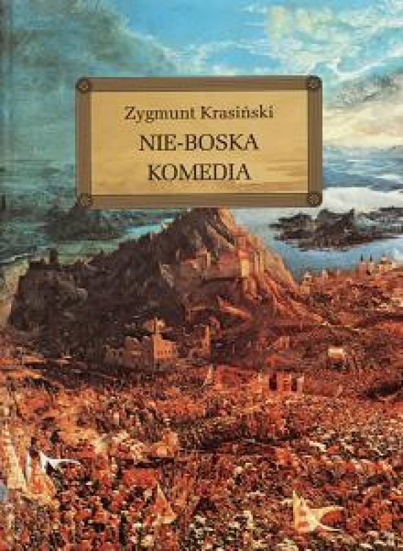 Streszczenie Szczegółowe Nie Boska Komedia Nie-Boska komedia (185231) - Zygmunt Krasiński - książka, recenzja