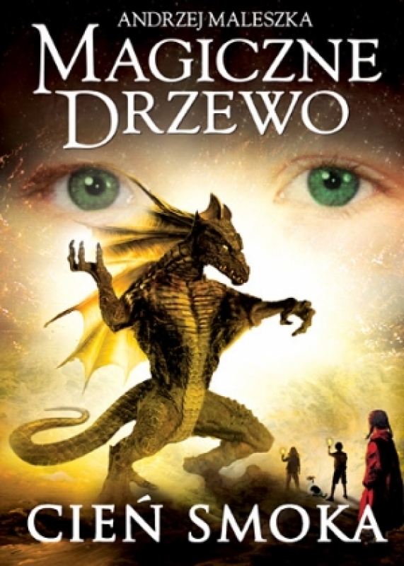 Magiczne Drzewo Olbrzym Opis Bohaterów Magiczne drzewo 6. Cień smoka (1411999) - Andrzej Maleszka - Książka