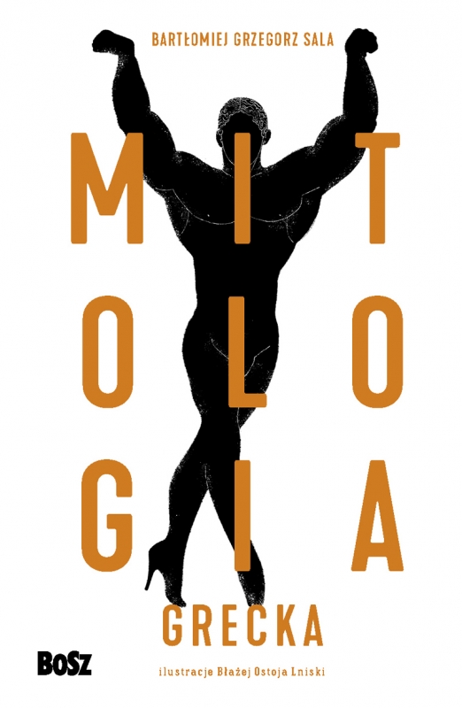 Mitologia Część 1 Grecja Streszczenie Mitologia grecka. Leksykon bestii i potworów (6010601) - Bartomiej Sala