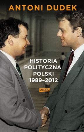 Historia polityczna Polski 1989-2012 - książka