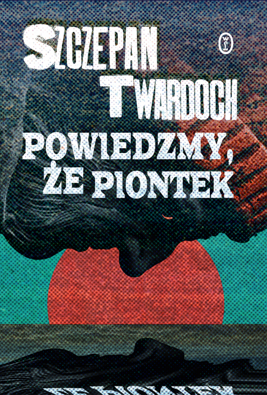 Powiedzmy, że Piontek - książka