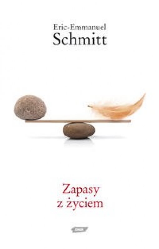 Eric Emmanuel Schmitt Zapasy Z życiem Ebook