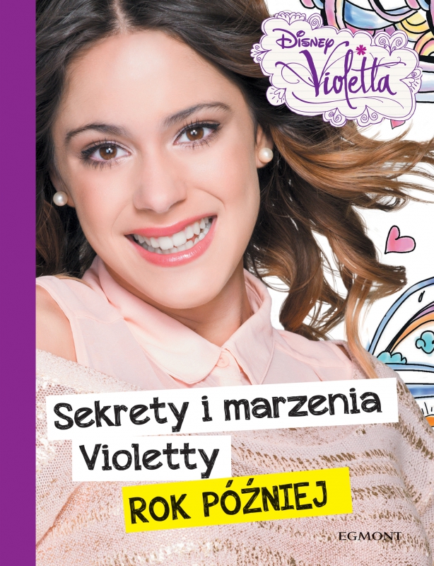 Sekrety I Marzenia Violetty Rok Później