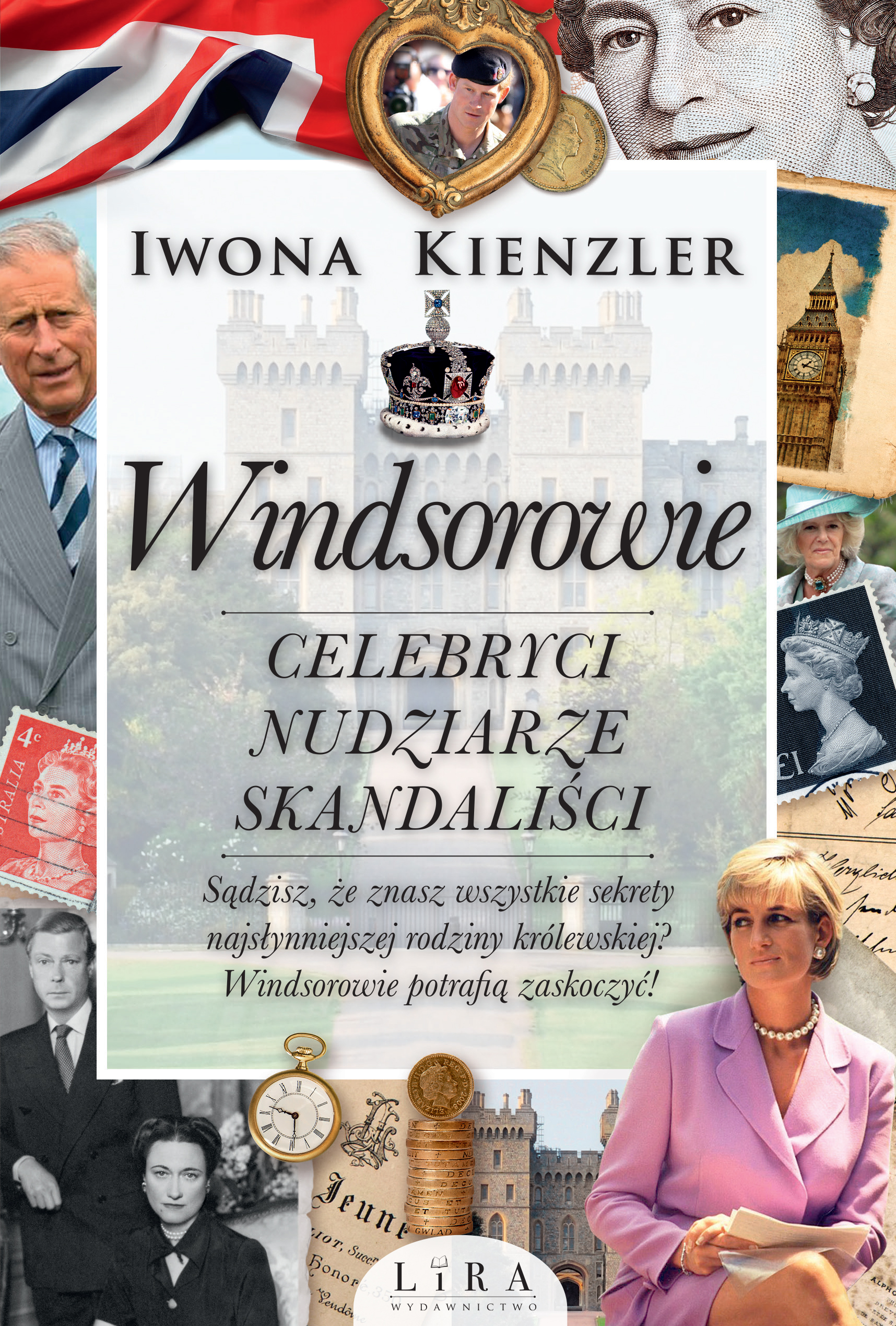 Windsorowie. Celebryci, skandaliści, nudziarze - książka na temat sekretów Windsorów